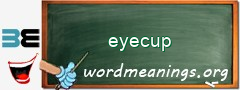 WordMeaning blackboard for eyecup